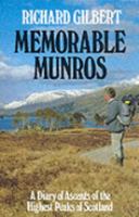 Memorable Munros: A Diary of Ascents of the Highest Peaks of Scotland  (Teach Yourself) 0906371414 Book Cover
