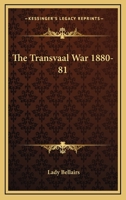 The Transvaal War, 1880-81 1241435987 Book Cover