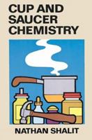 Cup and Saucer Chemistry 0486259978 Book Cover
