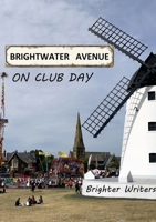 Brightwater Avenue on Club Day 1445768089 Book Cover