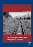 Einfuhrung Ins Transport- Und Speditionsrecht 3959346662 Book Cover