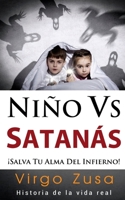 Ni�o Vs Satan�s: �salva tu alma del infierno! 0692516700 Book Cover