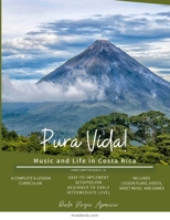 Pura Vida!: Music and Life in Costa Rica Piano Camp Ages 8-14 1312647248 Book Cover