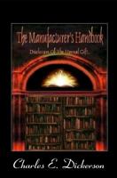 The Manufacturer's Handbook: Disclosure of the Eternal Gift 0984667326 Book Cover