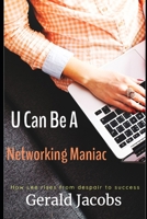 U Can Be A Networking Maniac: This is not a computer book 1698576110 Book Cover