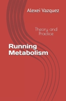 Running Metabolism: Theory and Practice B0HG8XQP8D Book Cover