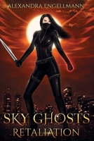 Sky Ghosts: Retaliation: B086MDSFQ6 Book Cover