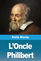 L'Oncle Philibert (French Edition) 3690825008 Book Cover