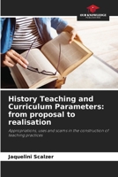 History Teaching and Curriculum Parameters: from proposal to realisation 6207947673 Book Cover