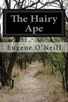 The Hairy Ape 1540433544 Book Cover