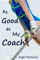 As Good As My Coach 1951001044 Book Cover