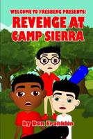 Welcome to Fresberg: Revenge at Camp Sierra 1545411166 Book Cover