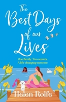 The Best Days of Our Lives 1835611117 Book Cover