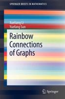 Rainbow Connections of Graphs 1461431182 Book Cover