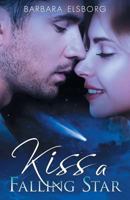 Kiss a Falling Star 1546407847 Book Cover