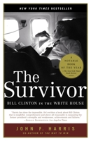 The Survivor: Bill Clinton in the White House 0375760849 Book Cover