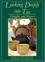Looking Deeply into Tea 0966347846 Book Cover