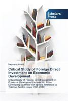 Critical Study of Foreign Direct Investment on Economic Development 3639713427 Book Cover