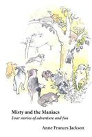 Misty and the Maniacs 0244423229 Book Cover