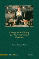 Paseos de la mirada por la modernidad parisina 8419152226 Book Cover