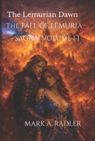 The Lemurian Dawn: Book 2: Fall of Lemuria B0GYZ5H5KV Book Cover