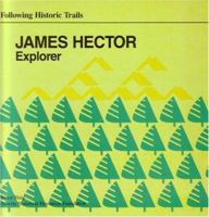 James Hector: Explorer 0920490352 Book Cover