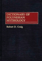 Dictionary of Polynesian Mythology 0313258902 Book Cover