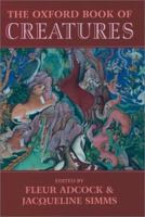 The Oxford Book of Creatures 0192142267 Book Cover