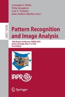 Pattern Recognition and Image Analysis: 10th Iberian Conference, IbPRIA 2022, Aveiro, Portugal, May 4–6, 2022, Proceedings 3031048806 Book Cover