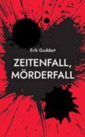 Zeitenfall, M?rderfall 375573365X Book Cover