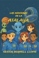Las aventuras de la Atalaya (Spanish Edition) B0FBRQ5LLZ Book Cover