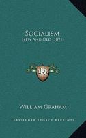 Socialism: New And Old 1145449328 Book Cover