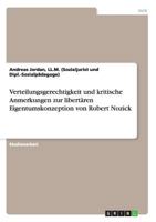 Verteilungsgerechtigkeit und kritische Anmerkungen zur libert�ren Eigentumskonzeption von Robert Nozick 365623180X Book Cover