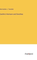 Goethe's Hermann and Dorothea 3382825899 Book Cover