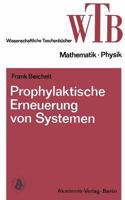 Prophylaktische Erneuerung Von Systemen: Einfuhrung in Mathematische Grundlagen 3528068132 Book Cover