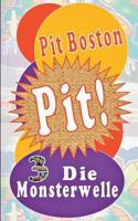 Pit! Die Monsterwelle: Pits spannende Abenteuer 374483395X Book Cover