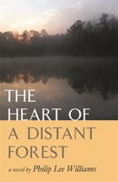 The Heart of a Distant Forest 0820327905 Book Cover