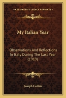 My Italian Year: Observations And Reflections In Italy During The Last Year 1164911805 Book Cover