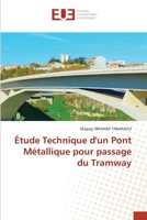 Étude Technique d'un Pont Métallique pour passage du Tramway 6202537566 Book Cover