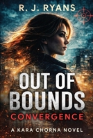 Out of Bounds: Convergence B0GR5L8JZV Book Cover