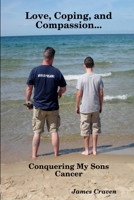 Conquering My Son's Cancer 1300665718 Book Cover