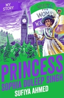 Princess Sophia Duleep Singh (My Story) 0702313718 Book Cover