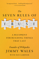 The Seven Rules of Trust: A Blueprint for Building Things That Last 0593727460 Book Cover