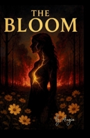 THE BLOOM: Some roots aren't meant to grow. (THE BLOOM TRILOGY) B0FJ81HN5V Book Cover