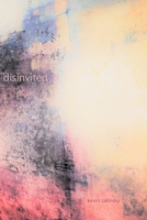 Disinvited 1686207824 Book Cover