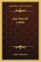 Que Sais-Je? (1896) 116009151X Book Cover