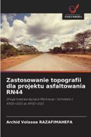 Zastosowanie topografii dla projektu asfaltowania RN44 (Polish Edition) 6208005132 Book Cover