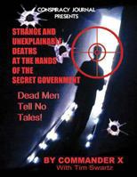 Strange and Unexplainable Deaths at the Hands of the Secret Government 1892062879 Book Cover