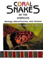 Coral Snakes of the Americas: Biology, Identification, and Venoms 0894648470 Book Cover