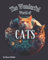 The Wonderful World of Cats B0BZFJ5M64 Book Cover